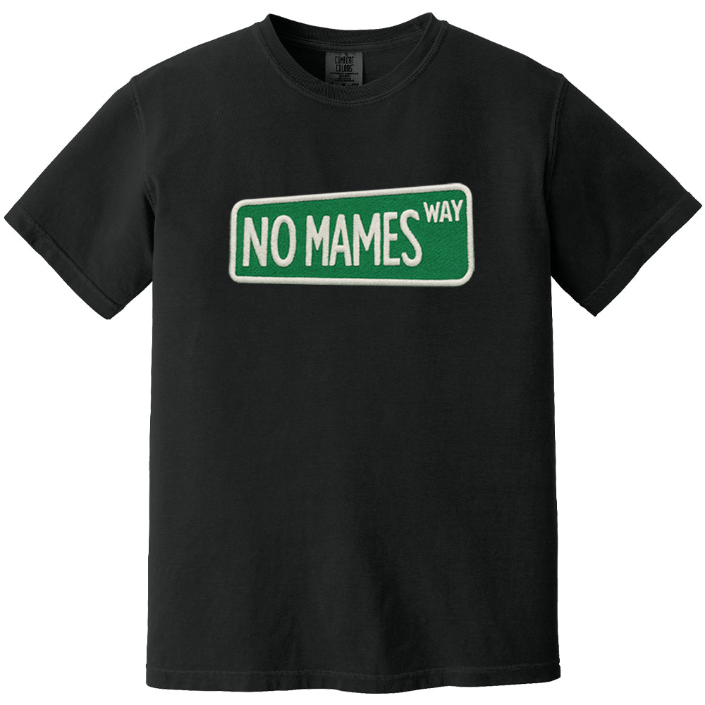 No Mames Way Tee