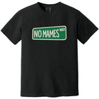 No Mames Way Tee